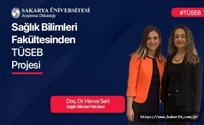 Sağlık Bilimleri Fakültesi’nden TÜSEB Projesi