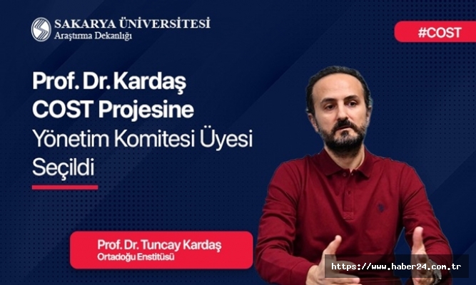 Prof. Dr. Kardaş, COST Projesi Yönetim Komitesi Üyesi Seçildi