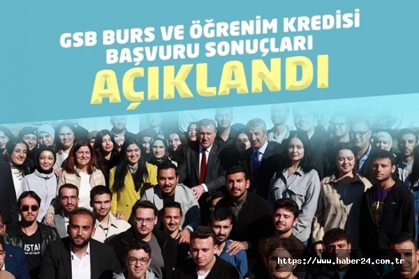 GSB'nin Burs ve Öğrenim Kredisi sonuçları açıklandı