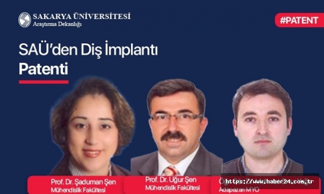 Sakarya Üniversitesi’nden Diş İmplantında Patent Başarısı