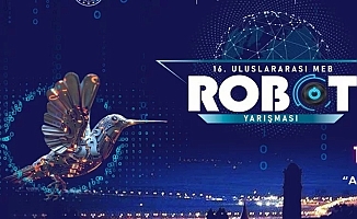 Uluslararası MEB Robot Yarışması başladı