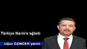 Türkiye Narin'e ağladı